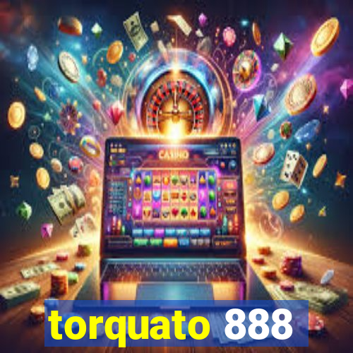 torquato 888